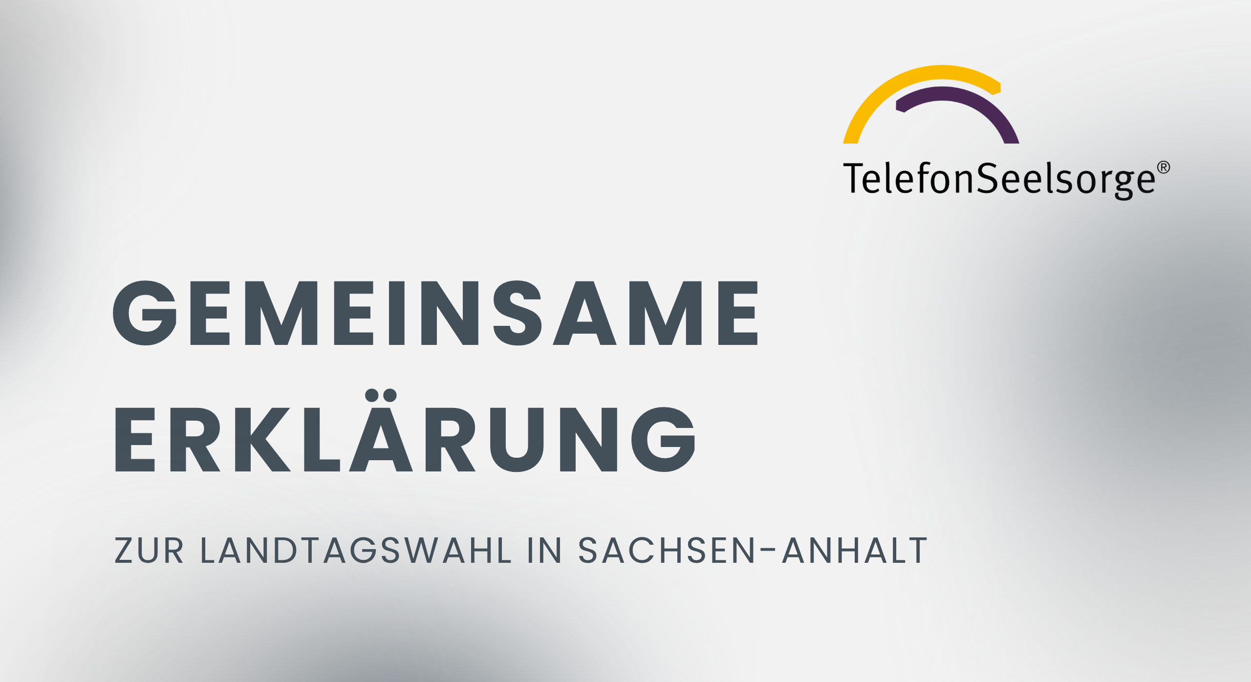 Gemeinsame Erklärung der TelefonSeelsorge in Sachsen-Anhalt und Thüringen zur bevorstehenden Landtagswahl in Sachsen- Anhalt